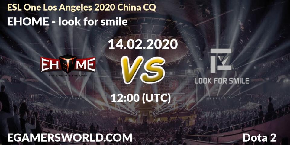 Pronósticos EHOME - look for smile. 14.02.20. ESL One Los Angeles 2020 China CQ - Dota 2