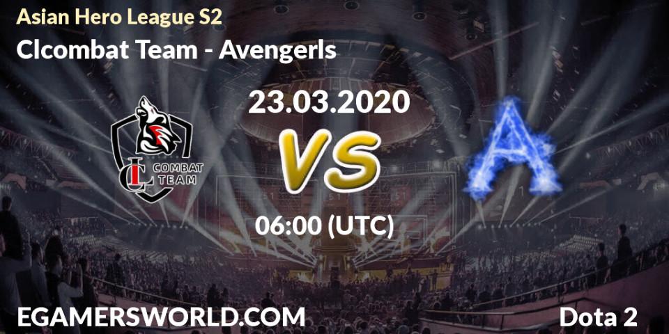 Pronósticos Clcombat Team - Avengerls. 23.03.2020 at 06:02. Asian Hero League S2 - Dota 2