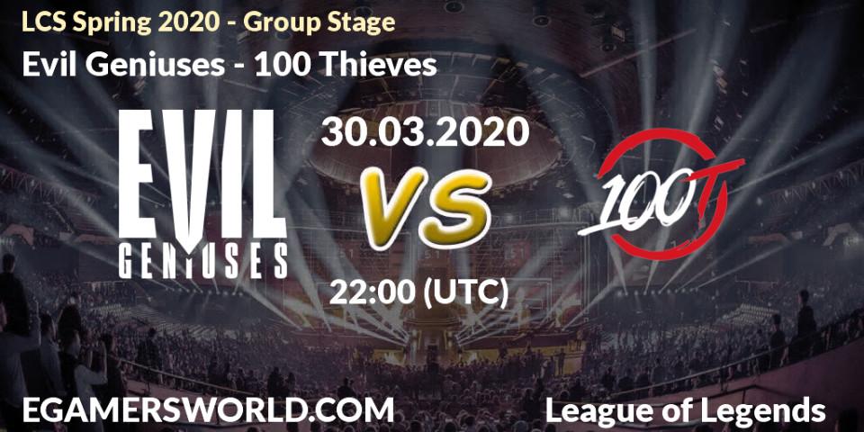 Pronósticos Evil Geniuses - 100 Thieves. 30.03.20. LCS Spring 2020 - Group Stage - LoL