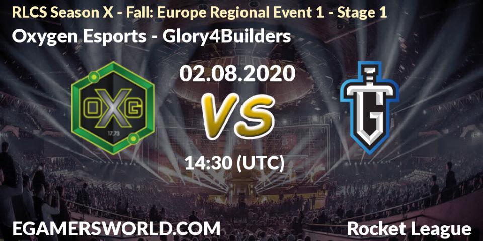 Pronósticos Oxygen Esports - Glory4Builders. 02.08.20. RLCS Season X - Fall: Europe Regional Event 1 - Stage 1 - Rocket League