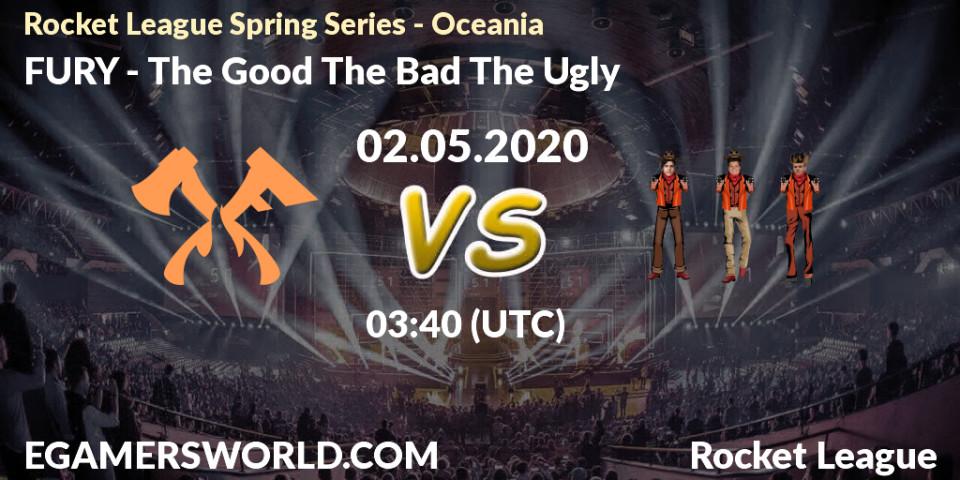 Pronósticos FURY - The Good The Bad The Ugly. 02.05.2020 at 02:50. Rocket League Spring Series - Oceania - Rocket League