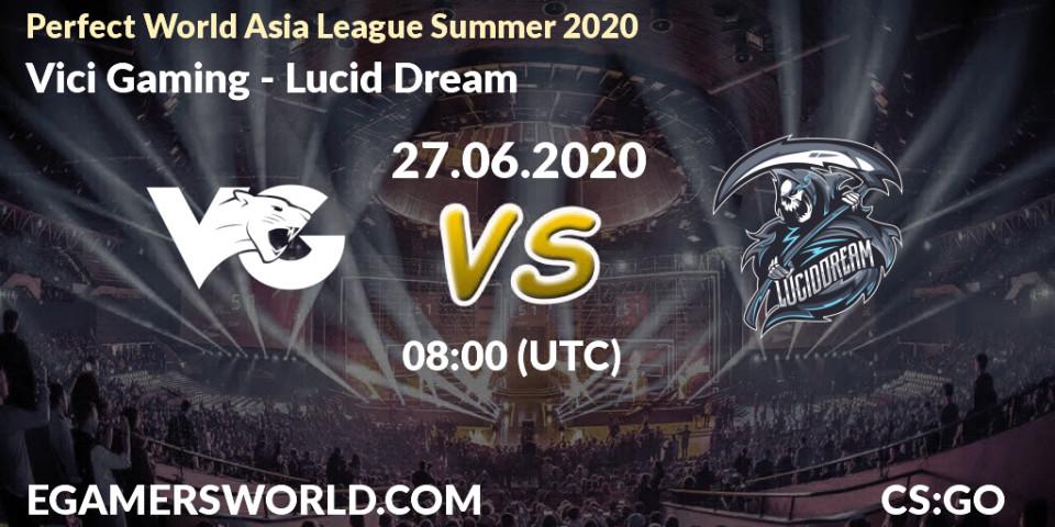 Pronósticos Vici Gaming - Lucid Dream. 27.06.20. Perfect World Asia League Summer 2020 - CS2 (CS:GO)
