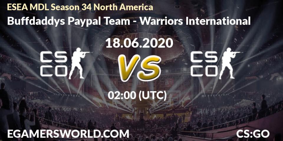 Pronósticos Buffdaddys Paypal Team - Warriors International. 18.06.20. ESEA MDL Season 34 North America - CS2 (CS:GO)