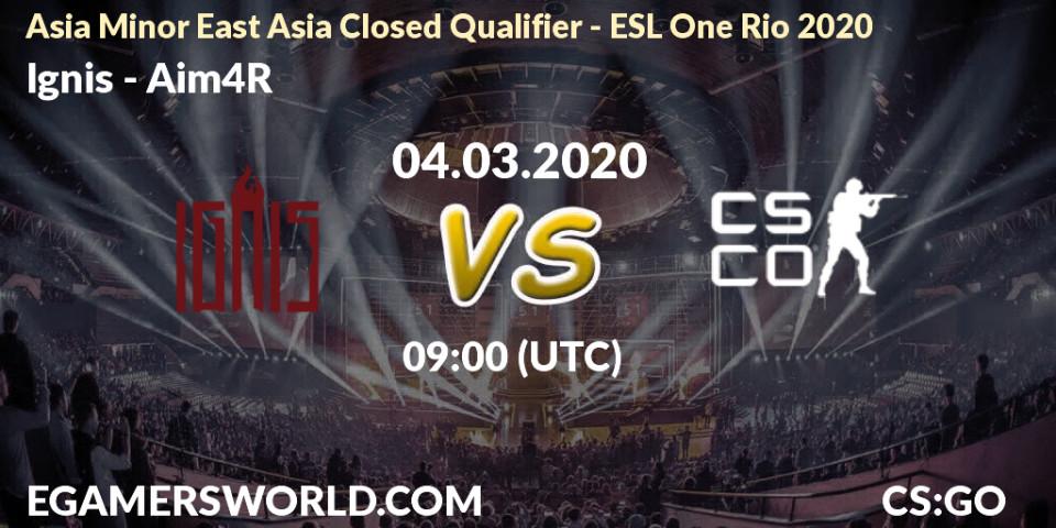 Pronósticos Ignis - Aim4R. 04.03.2020 at 09:00. Asia Minor East Asia Closed Qualifier - ESL One Rio 2020 - Counter-Strike (CS2)