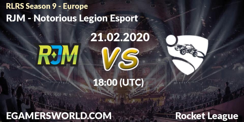Pronósticos RJM - Notorious Legion Esport. 21.02.2020 at 18:00. RLRS Season 9 - Europe - Rocket League