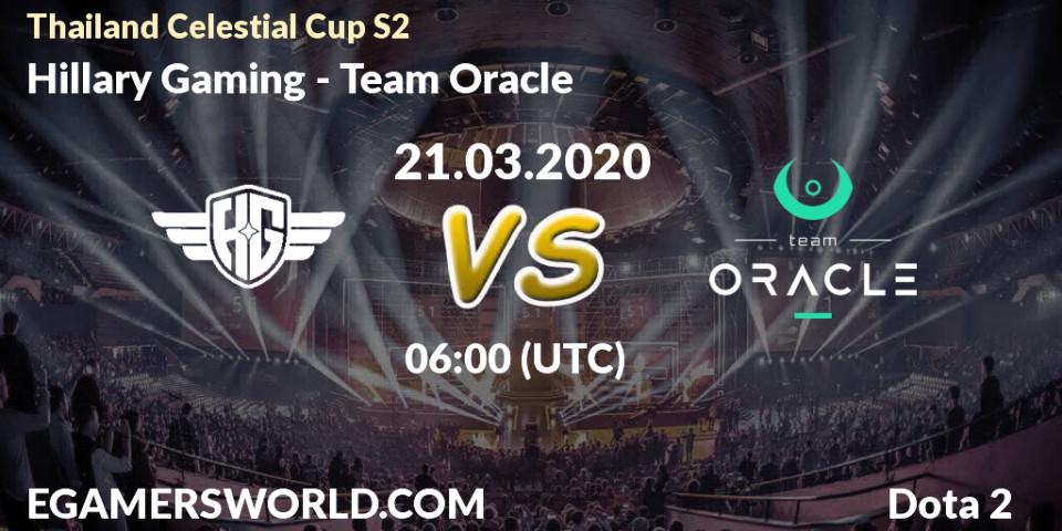 Pronósticos Hillary Gaming - Team Oracle. 21.03.2020 at 06:37. Thailand Celestial Cup S2 - Dota 2