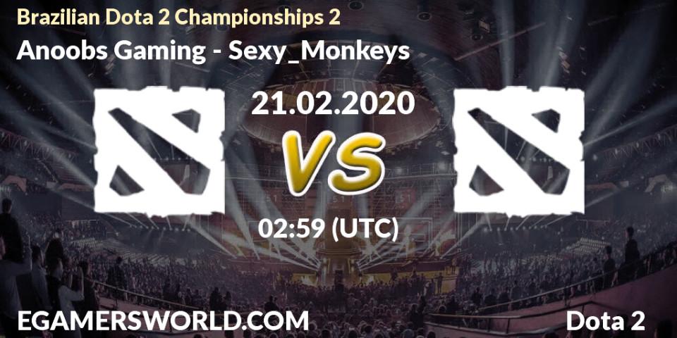 Pronósticos Anoobs Gaming - Sexy_Monkeys. 21.02.20. Brazilian Dota 2 Championships 2 - Dota 2