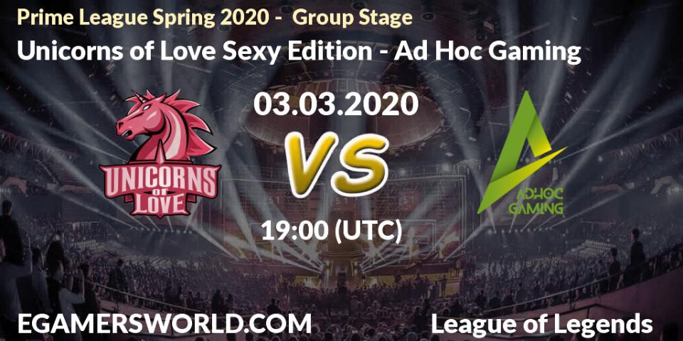 Pronósticos Unicorns of Love Sexy Edition - Ad Hoc Gaming. 03.03.20. Prime League Spring 2020 - Group Stage - LoL