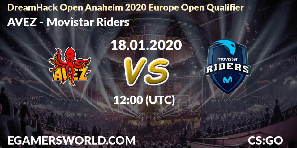 Pronósticos AVEZ - Movistar Riders. 18.01.20. DreamHack Open Anaheim 2020 Europe Open Qualifier - CS2 (CS:GO)