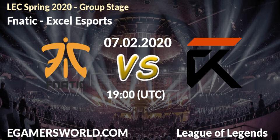 Pronósticos Fnatic - Excel Esports. 07.02.20. LEC Spring 2020 - Group Stage - LoL