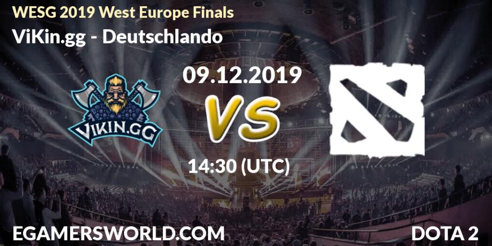 Pronósticos ViKin.gg - Deutschlando. 09.12.19. WESG 2019 West Europe Finals - Dota 2