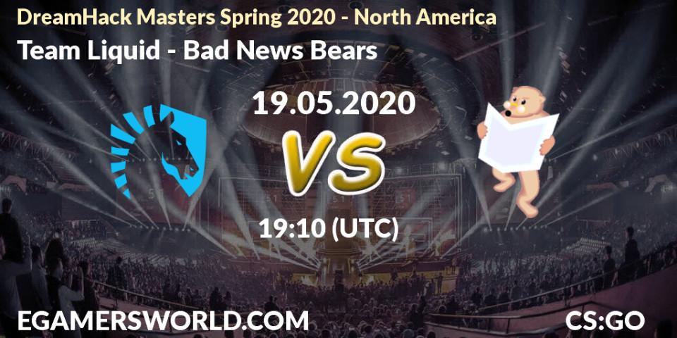 Pronósticos Team Liquid - Chaos. 19.05.2020 at 19:30. DreamHack Masters Spring 2020 - North America - Counter-Strike (CS2)