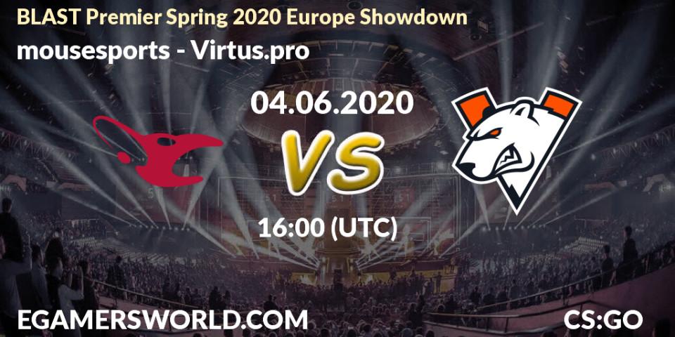 Pronósticos mousesports - Virtus.pro. 04.06.20. BLAST Premier Spring 2020 Europe Showdown - CS2 (CS:GO)