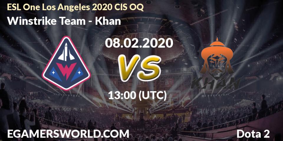 Pronósticos Winstrike Team - Khan. 08.02.2020 at 13:04. ESL One Los Angeles 2020 CIS OQ - Dota 2