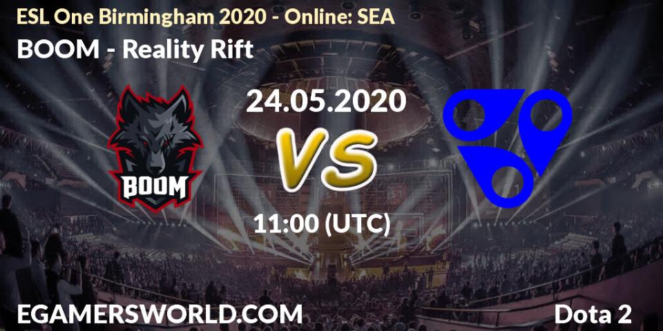 Pronósticos BOOM - Reality Rift. 24.05.2020 at 11:01. ESL One Birmingham 2020 - Online: SEA - Dota 2