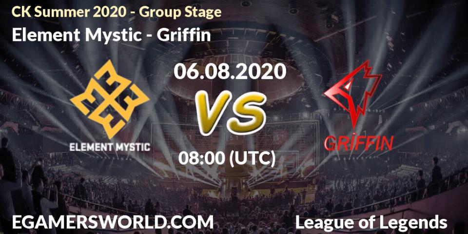 Pronósticos Element Mystic - Griffin. 06.08.20. CK Summer 2020 - Group Stage - LoL
