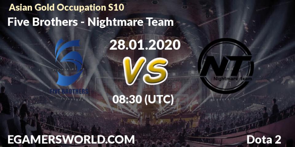 Pronósticos Five Brothers - Nightmare Team. 19.01.20. Asian Gold Occupation S10 - Dota 2