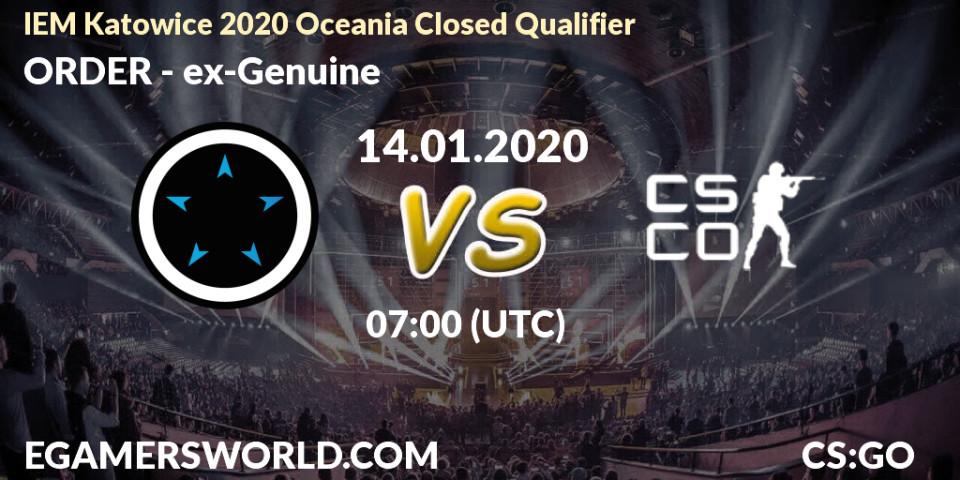 Pronósticos ORDER - ex-Genuine. 14.01.20. IEM Katowice 2020 Oceania Closed Qualifier - CS2 (CS:GO)