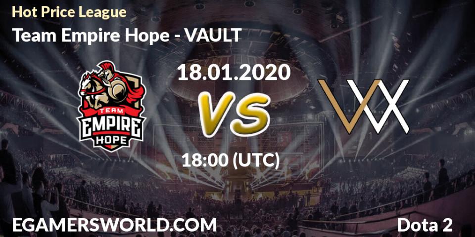 Pronósticos Team Empire Hope - VAULT. 18.01.20. Hot Price League - Dota 2