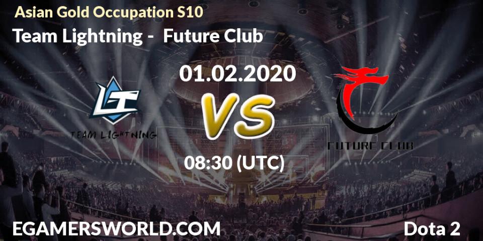 Pronósticos Team Lightning - Future Club. 01.02.20. Asian Gold Occupation S10 - Dota 2