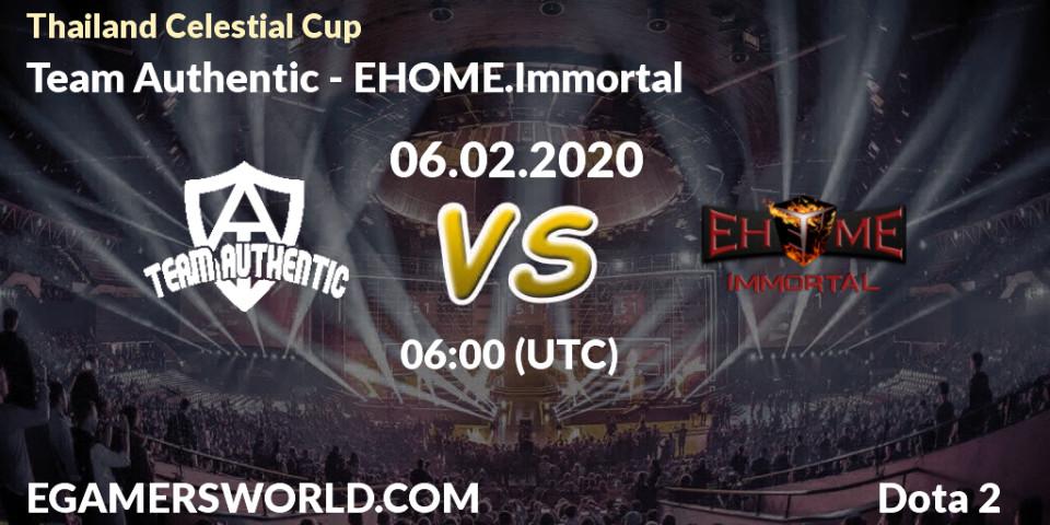 Pronósticos Team Authentic - EHOME.Immortal. 06.02.20. Thailand Celestial Cup - Dota 2