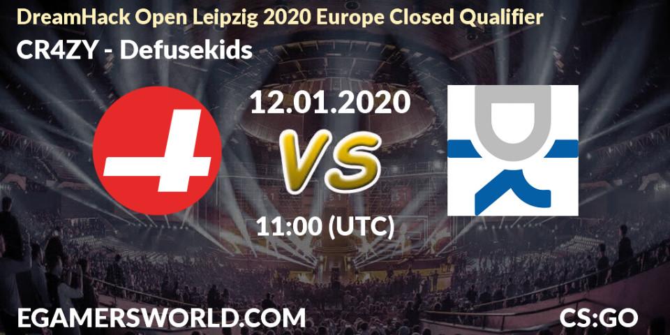 Pronósticos CR4ZY - Defusekids. 12.01.20. DreamHack Open Leipzig 2020 Europe Closed Qualifier - CS2 (CS:GO)
