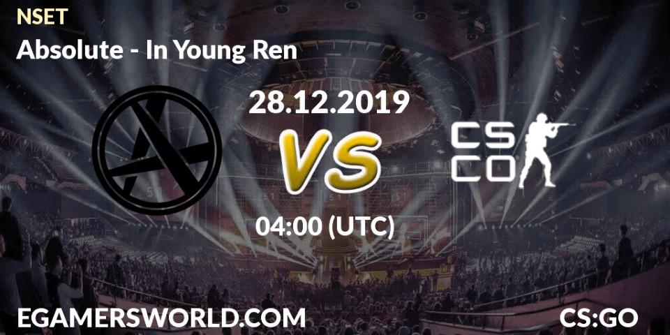 Pronósticos Absolute - In Young Ren. 28.12.19. NSET - CS2 (CS:GO)