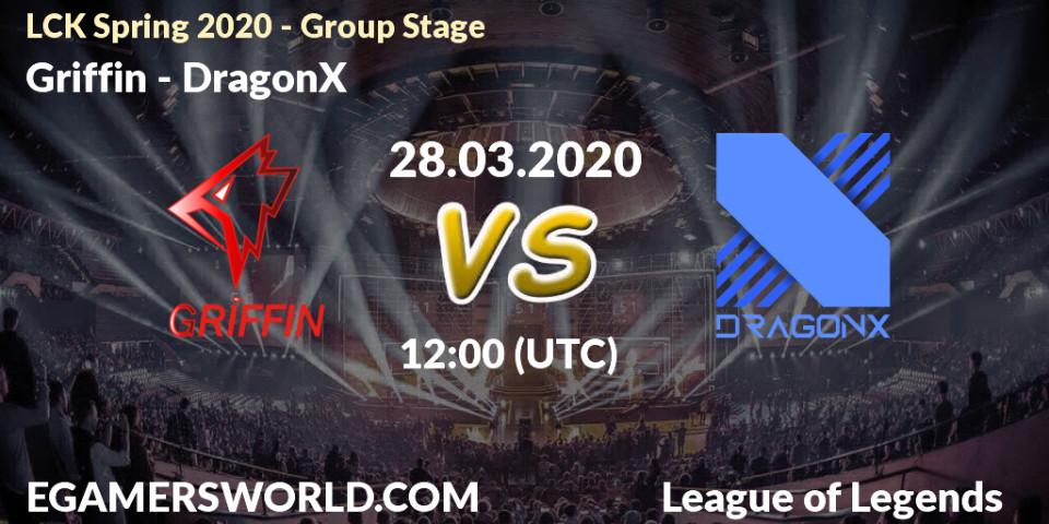 Pronósticos Griffin - DragonX. 28.03.2020 at 11:15. LCK Spring 2020 - Group Stage - LoL