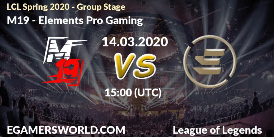 Pronósticos M19 - Elements Pro Gaming. 14.03.20. LCL Spring 2020 - Group Stage - LoL