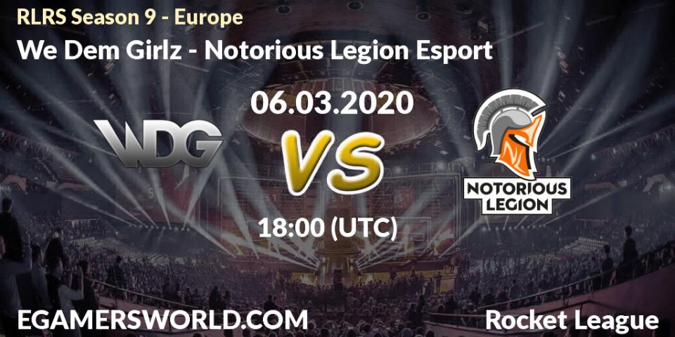 Pronósticos We Dem Girlz - Notorious Legion Esport. 06.03.20. RLRS Season 9 - Europe - Rocket League