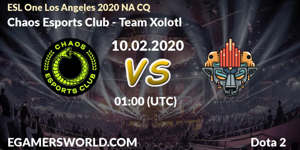 Pronósticos Chaos Esports Club - Team Xolotl. 10.02.20. ESL One Los Angeles 2020 NA CQ - Dota 2