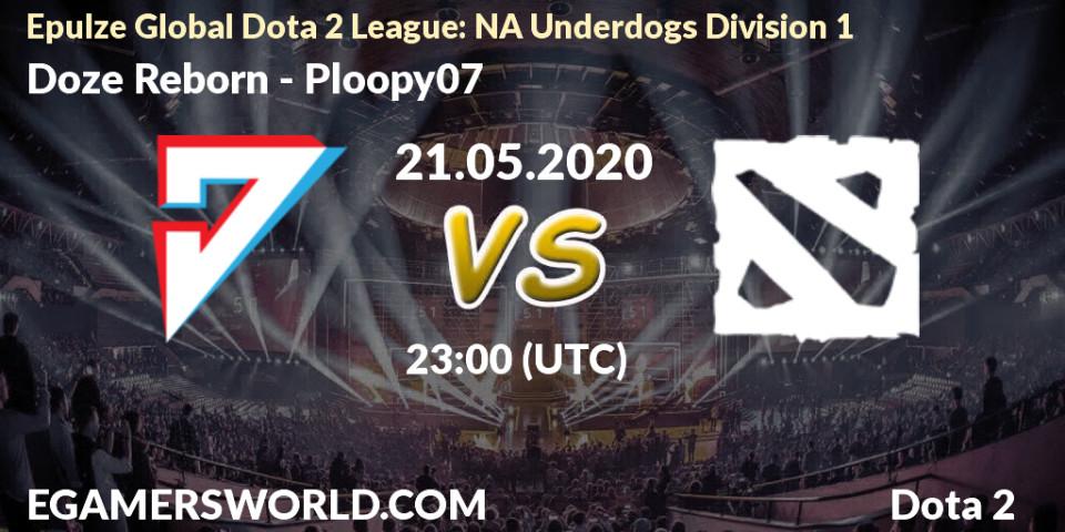Pronósticos Doze Reborn - Ploopy07. 21.05.20. Epulze Global Dota 2 League: NA Underdogs Division 1 - Dota 2