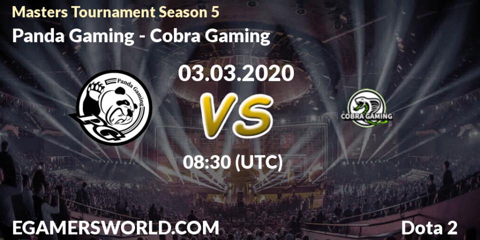 Pronósticos Panda Gaming - Cobra Gaming. 03.03.2020 at 06:57. Masters Tournament Season 5 - Dota 2