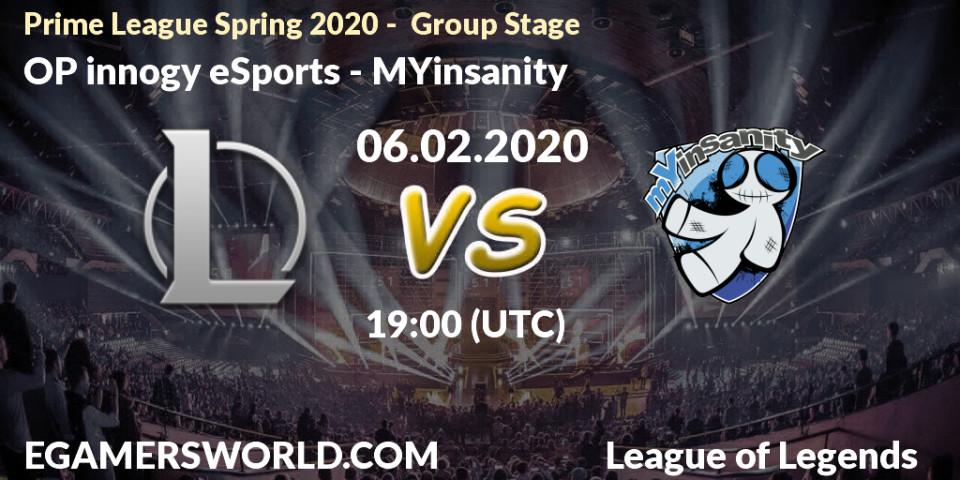 Pronósticos OP innogy eSports - MYinsanity. 06.02.2020 at 18:00. Prime League Spring 2020 - Group Stage - LoL