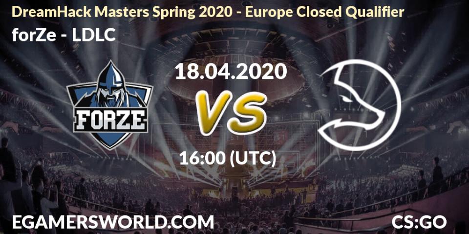 Pronósticos forZe - LDLC. 18.04.20. DreamHack Masters Spring 2020 - Europe Closed Qualifier - CS2 (CS:GO)
