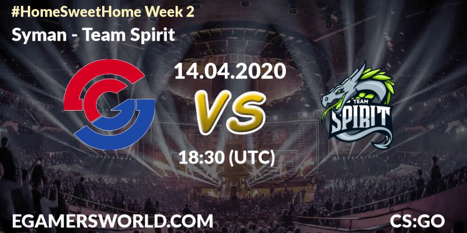 Pronósticos Syman - Team Spirit. 14.04.20. #Home Sweet Home Week 2 - CS2 (CS:GO)