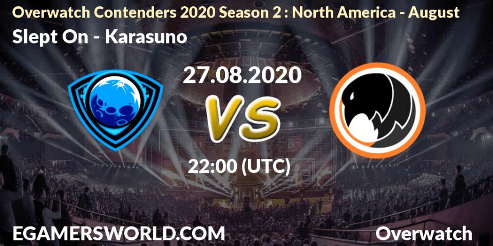 Pronósticos Slept On - Karasuno. 27.08.2020 at 22:00. Overwatch Contenders 2020 Season 2: North America - August - Overwatch