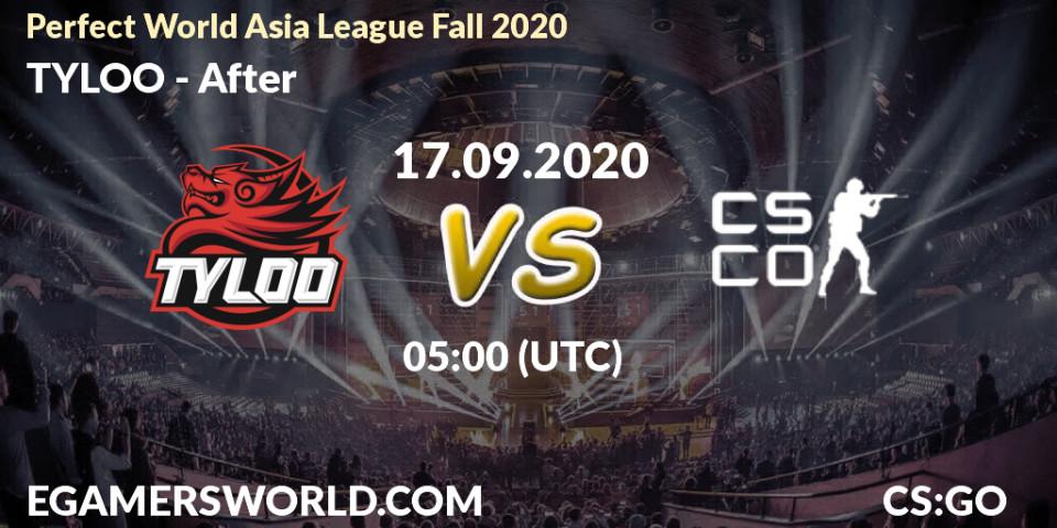 Pronósticos TYLOO - After. 17.09.2020 at 05:00. Perfect World Asia League Fall 2020 - Counter-Strike (CS2)