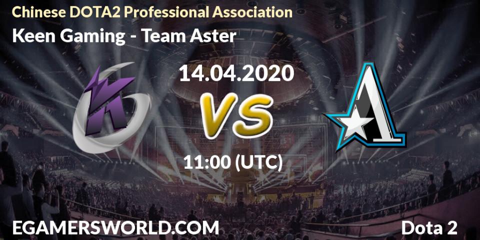 Pronósticos Keen Gaming - Team Aster. 14.04.20. CDA League Season 1 - Dota 2