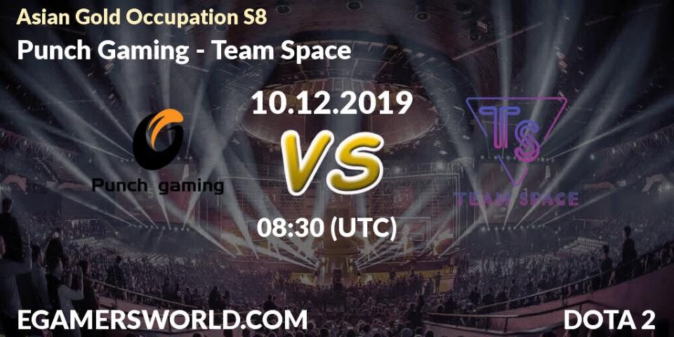 Pronósticos Punch Gaming - Team Space. 10.12.19. Asian Gold Occupation S8 - Dota 2