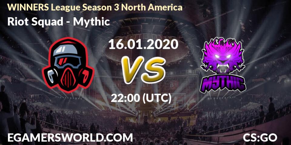 Pronósticos Riot Squad - Mythic. 17.01.20. WINNERS League Season 3 North America - CS2 (CS:GO)