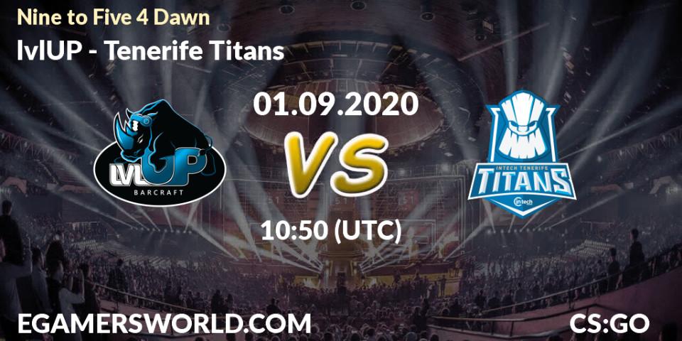 Pronósticos lvlUP - Tenerife Titans. 01.09.2020 at 10:50. Nine to Five 4 Dawn - Counter-Strike (CS2)