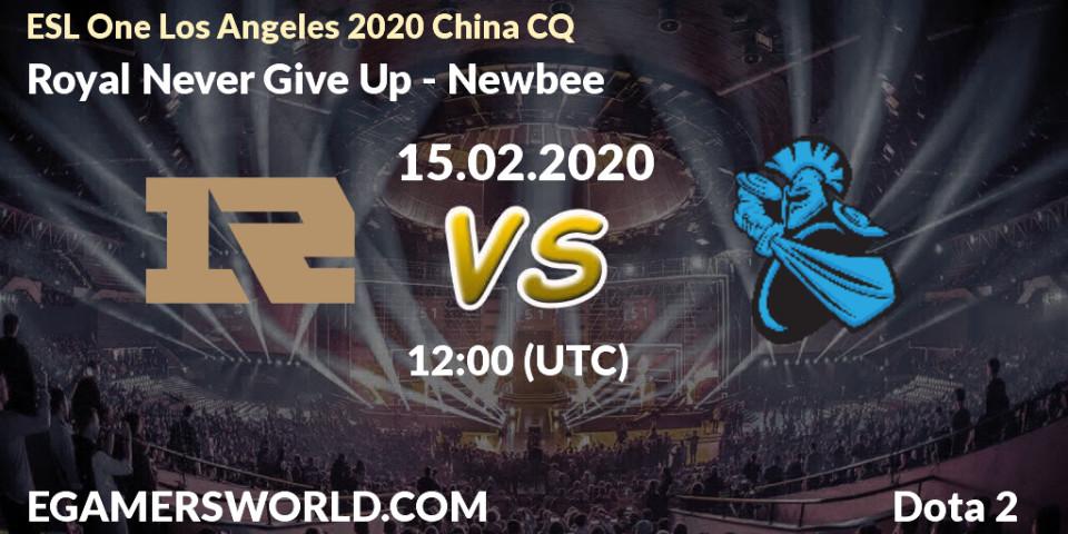 Pronósticos Royal Never Give Up - Newbee. 14.02.20. ESL One Los Angeles 2020 China CQ - Dota 2