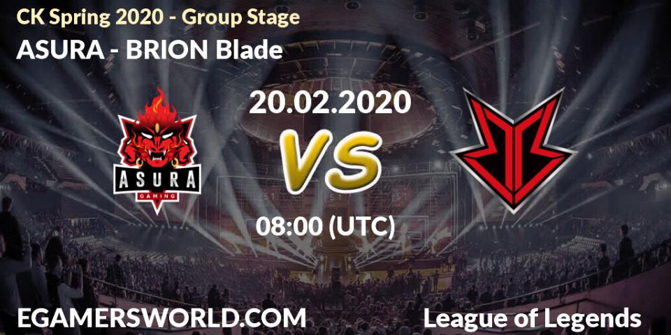 Pronósticos ASURA - BRION Blade. 20.02.20. CK Spring 2020 - Group Stage - LoL