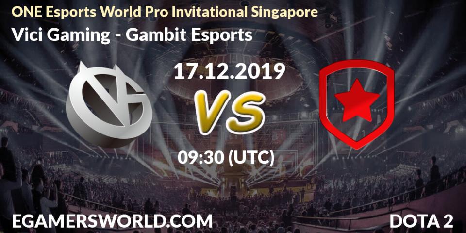 Pronósticos Vici Gaming - Gambit Esports. 18.12.2019 at 04:00. ONE Esports World Pro Invitational Singapore - Dota 2