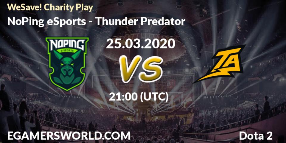 Pronósticos NoPing eSports - Thunder Predator. 25.03.20. WeSave! Charity Play - Dota 2