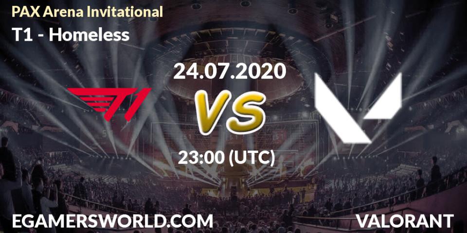 Pronósticos T1 - Homeless. 24.07.2020 at 23:00. PAX Arena Invitational - VALORANT
