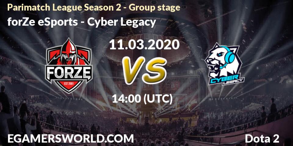 Pronósticos forZe eSports - Cyber Legacy. 11.03.20. Parimatch League Season 2 - Group stage - Dota 2