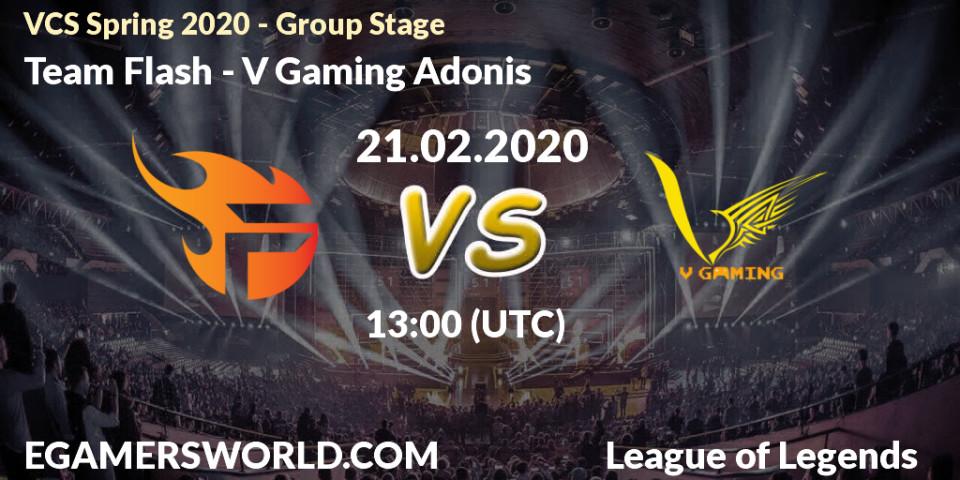 Pronósticos Team Flash - V Gaming Adonis. 21.02.2020 at 13:00. VCS Spring 2020 - Group Stage - LoL