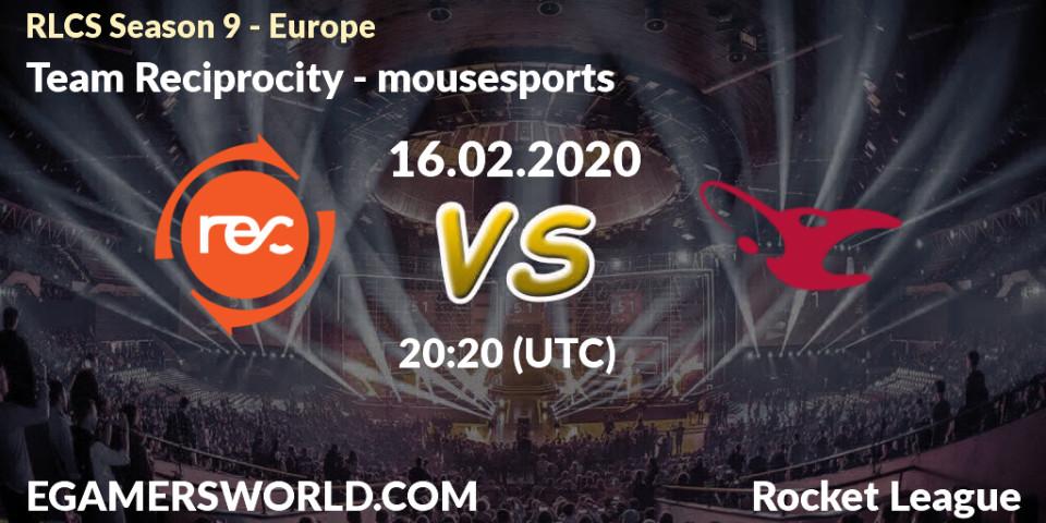 Pronósticos Team Reciprocity - mousesports. 16.02.20. RLCS Season 9 - Europe - Rocket League